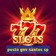 posto gnv santos sp